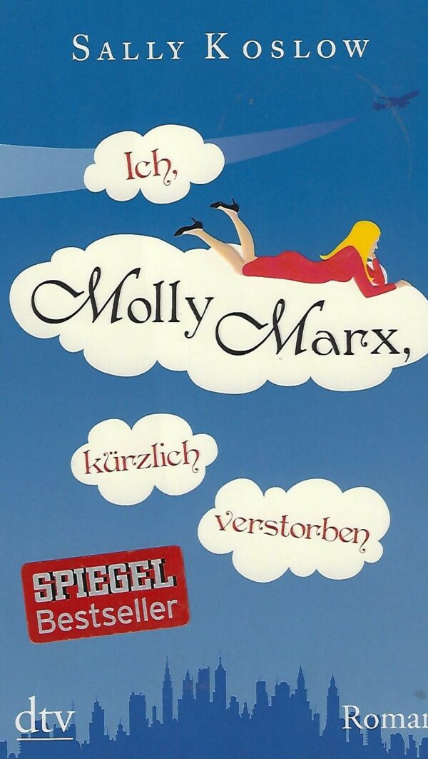 Ich, Molly Marx, Kürzlich Verstorben