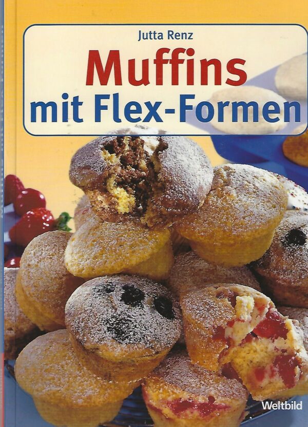Muffins mit Flex - Formen