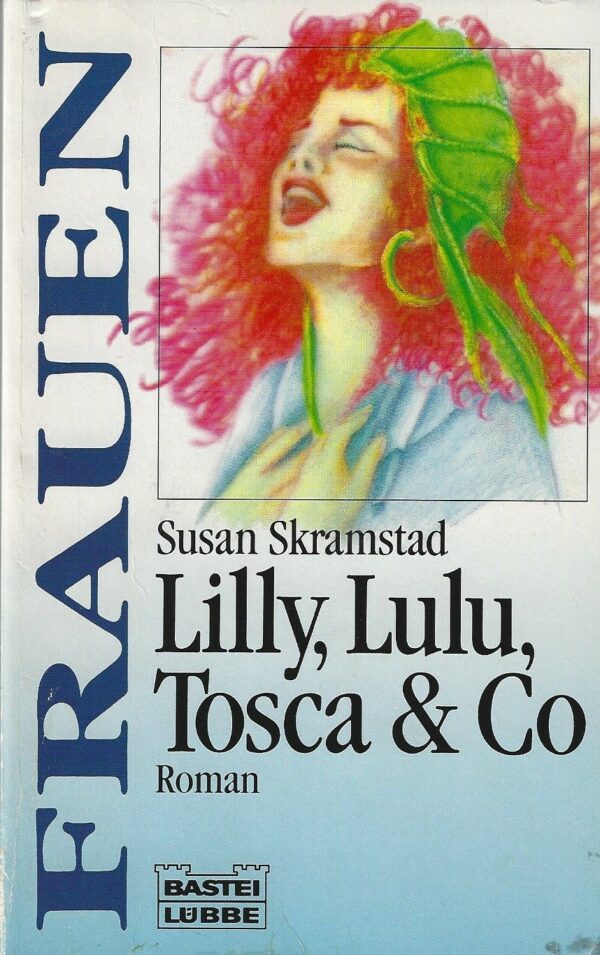 Frauen Lilly, lulu, Tosca & Co