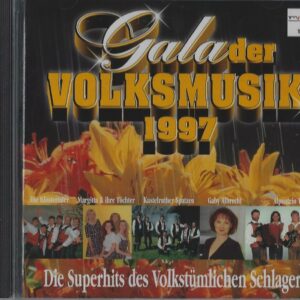Gala der Volksmusik 1997 - Die Superhits des Volkstümlichen Schlagers (Musik CD)