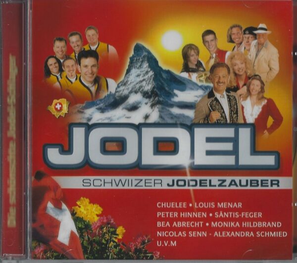 Jodel - Schwiizer Jodelzauber (Musik CD)