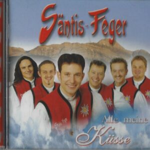 Säntisfeger - Alle Meine Küsse (Musik CD)