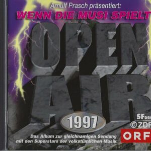 Wenn die Musi Spielt Open Air 1997 (Musik CD)