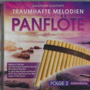 Jean-Pierre Bontemps - Traumhafte Melodien auf der Panflöte - Folge 2 (Instrumental) (Musik CD)